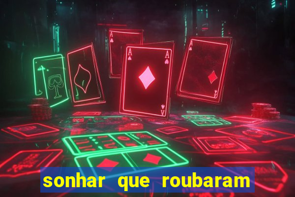 sonhar que roubaram minha moto jogo do bicho